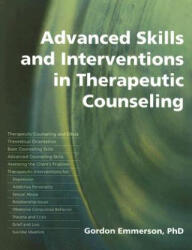 Advanced Skills and Interventions in Therapeutic Counselling - Gordon Emmerson (ISBN: 9781845900175)