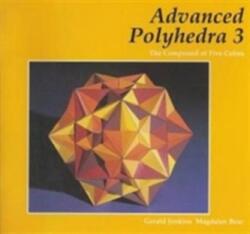 Advanced Polyhedra 3 (ISBN: 9781899618637)