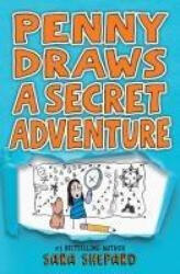 Penny Draws a Secret Adventure - Shepard, Sara (ISBN: 9780593616857)