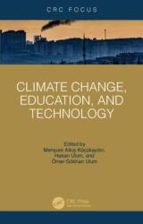 Climate Change, Education, and Technology - Mensure Alkis Kucukaydin, Omer Gokhan Ulum (ISBN: 9781032698625)