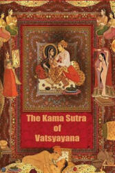 The Kama Sutra of Vatsyayana - Vatsyayana (ISBN: 9781519355027)