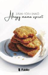 Ahogy mama szeret (ISBN: 9786151033159)