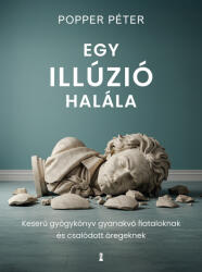 Egy illúzió halála (ISBN: 9786151140055)