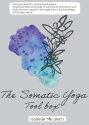 The Somatic Yoga ToolBox - Isabelle Mullesch (2024)