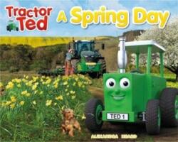 Tractor Ted A Spring Day (2021)