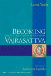 Becoming Vajrasattva - Lama Yeshe (ISBN: 9780861713899)