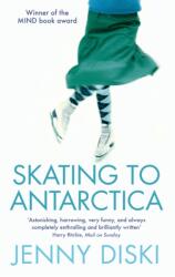 Skating To Antarctica - Jenny Diski (ISBN: 9781844081516)