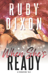 When She's Ready - Ruby Dixon (ISBN: 9798817969665)
