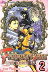 Fushigi Yugi: Genbu Kaiden, Vol. 2 - Yu Watase (ISBN: 9781591169116)