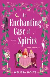 An Enchanting Case Of Spirits (ISBN: 9780593640043)