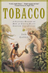 Tobacco - Iain Gately (ISBN: 9780802139603)