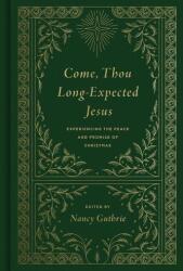 Come, Thou Long-Expected Jesus (ISBN: 9781433573118)