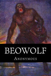 Beowolf - Gummere, Anonymous (ISBN: 9781511519588)