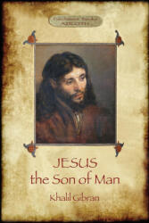 Jesus the Son of Man - Khalil Gibran (ISBN: 9781911405405)
