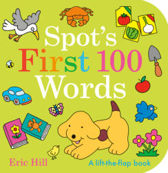 Spot's First 100 Words - Eric Hill (ISBN: 9780241729168)
