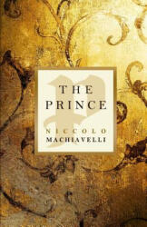 The Prince - Niccolo Machiavelli (ISBN: 9781612930718)