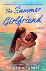 The Summer Girlfriend - Kristina Forest (ISBN: 9780593956397)