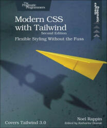 Modern CSS with Tailwind, 2e - Noel Rappin (ISBN: 9781680509403)