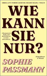 Wie kann sie nur? (ISBN: 9783462008586)