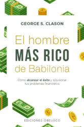 EL HOMBRE MÁS RICO DE BABILONIA - George S. Clason (2025)