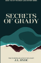 Secrets of Grady - J. L. Hyde (2024)