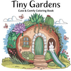 Tiny Gardens Bold & Easy Coloring Book for Women - Laura Bidden (ISBN: 9784999951154)