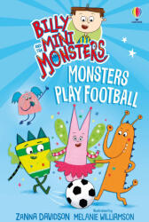 Billy and the Mini Monsters: Monsters Play Football - Melanie Williamson (ISBN: 9781836042723)