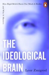 The Ideological Brain (ISBN: 9781405975148)
