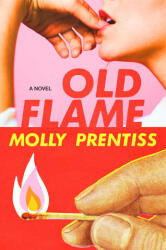 Old Flame - Prentiss, Molly (ISBN: 9781501121593)
