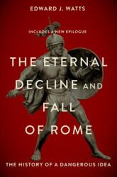 The Eternal Decline and Fall of Rome (ISBN: 9780197691953)