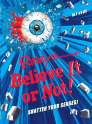 Ripley's Believe It or Not! Shatter Your Senses! : Volume 14 - Ripley's Believe It or Not! (ISBN: 9781609911782)