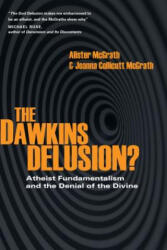 The Dawkins Delusion? - Alister E. McGrath, Joanna Collicutt Mcgrath (ISBN: 9780830837212)