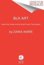 BLK ART (ISBN: 9780063272415)