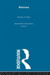 Astraea - Yates - Frances A. Yates (ISBN: 9780415606066)
