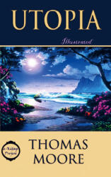 Thomas Moore - Utopia - Thomas Moore (ISBN: 9786253870447)
