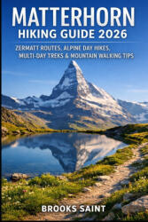 MATTERHORN HIKING GUIDE 2026 | BROOKS SAINT (2026)