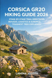 CORSICA GR20 HIKING GUIDE 2026 - LAMINA JOSEPH (2026)
