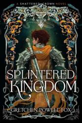 Splintered Kingdom (ISBN: 9781398561069)