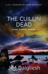 The Cuillin Dead - J M Dalgliesh (ISBN: 9781800803107)