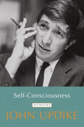 Self-Consciousness - John Updike (ISBN: 9780812982961)