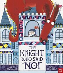 The Knight Who Said No! (ISBN: 9781788002080)