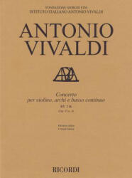 Concerto for Violin, Strings and Basso Continuo - Rv216, Op. 6 No. 4: Critical Edition Score - Alessandro Borin, Antonio Vivaldi (ISBN: 9788881920228)