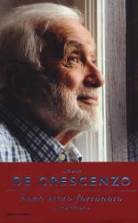 Sono stato fortunato. Autobiografia - Luciano De Crescenzo (ISBN: 9788804685067)