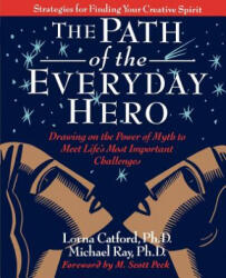 Path of the Everyday Hero - Catford, L, R, Ray, M, L (ISBN: 9780976220206)