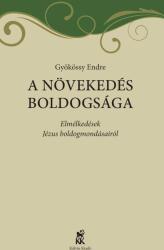 A növekedés boldogsága (ISBN: 9789635583799)