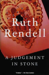 A Judgement in Stone - Ruth Rendell (ISBN: 9780375704963)