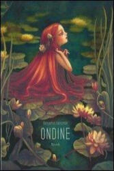 Benjamin Lacombe, M. Di Palma - Ondine - Benjamin Lacombe, M. Di Palma (ISBN: 9788817064606)