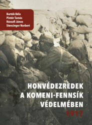 Honvédezredek a Komeni-fennsík védelmében 1917 (ISBN: 9786158276818)