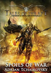 Spoils of War - Adrian Tchaikovsky (ISBN: 9781910935217)