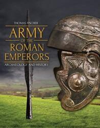 Army of the Roman Emperors (ISBN: 9781789251845)